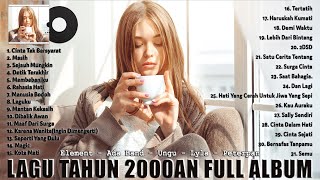 Lagu Tahun 2000an Full Album || Element - Ada Band - Ungu - Lyla - Peterpan