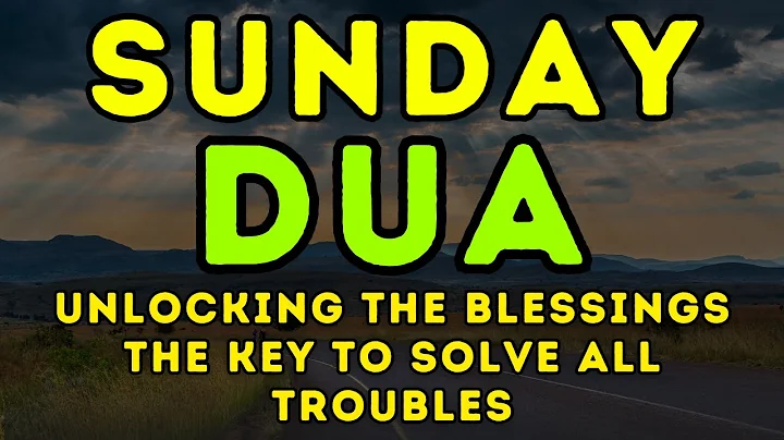 POWERFUL SUNDAY DUA - THIS DUA WILL BE SOLVE ALL YOUR PROBLEM, PROTECTION, & ATTRACTING WEALTH