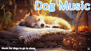 Dog Music💖🐶 กล่อมสุนัขของคุณให้สงบลง เพลงนอนหลับผ่อนคลายสำหรับสุนัข