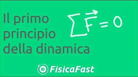 Qual è la prima legge della fisica?