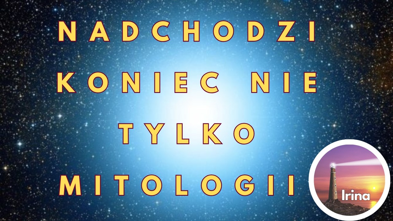 NADCHODZI KONIEC NIE TYLKO MITOLOGII.