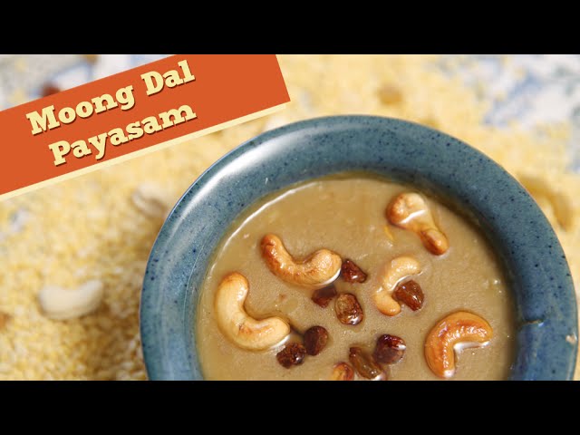 Moong Dal Payasam | Indian Sweet – Dessert Recipe | Divine Taste With Anushruti | Rajshri Food