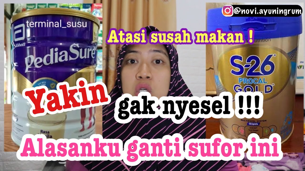 GANTI SUSU ANAK PALING TEPAT. REVIEW JUJUR PEDIASURE VS S26, TERBUKTI COCOK UNTUK ANAK SUSAH MAKAN