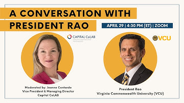 A Conversation with President Rao of Virginia Commonwealth University (VCU)