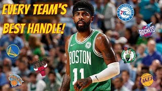 Every Team's Best Handle/Crossover! (2018-2019)