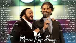 Andrea Bocelli, Luciano Pavarotti Greatest Hits -The Most Favorite Opera Songs All Time ❤