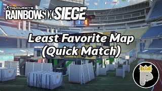 Rainbow Six Siege (Quick Match) - Least Favorite Map