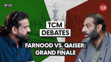 TCM Debates on ‘Truth’ Behind Blasphemy Business Group | Qaiser Raja vs. Farnood Alam | Grand Finale