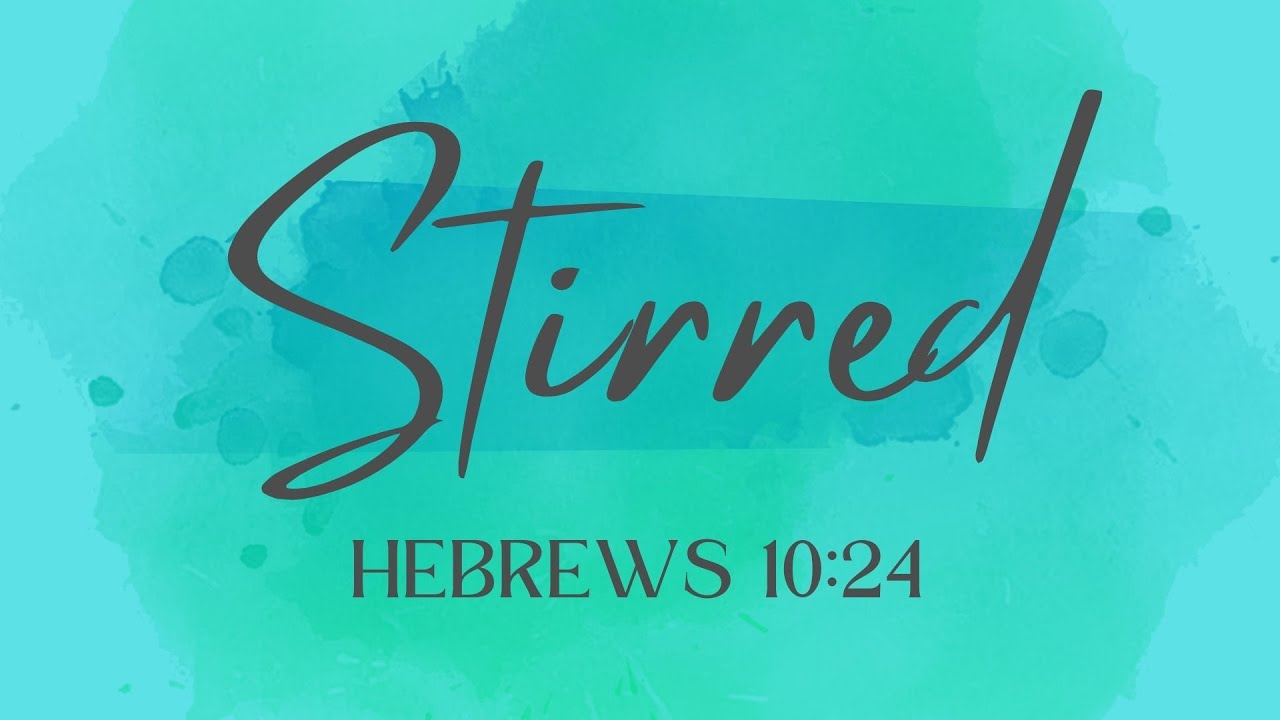 03-01-26 - Stirred - Become Like Him :  Pastor Mike - 11AM