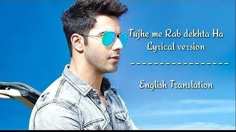 Tujh me Rab Dikhta Hai (Reprised) I Karan Nawani l Lyrics with Translation
