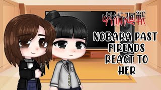 Nobara past friends react to Nobara // JUJUTSU KAISEN // (1/1) // ORIGINAL // By: •Minerva Blexsi•