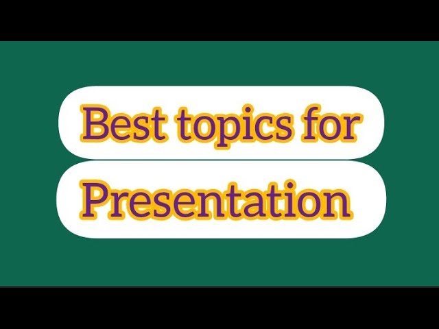 interesting topics for group presentation
