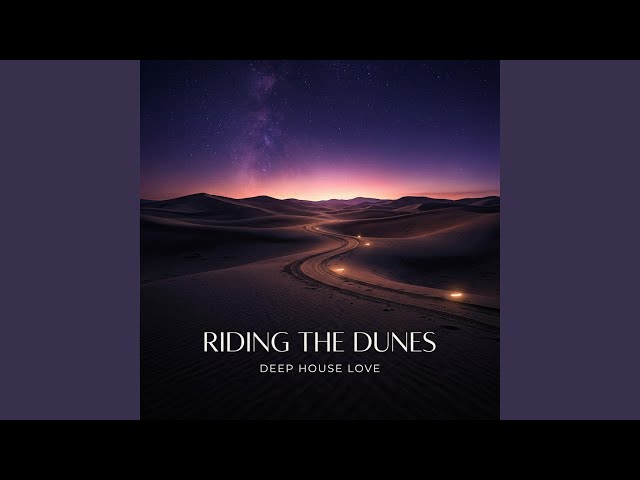 Riding the Dunes