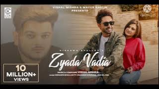 Zyada Vadia | Nishawn Bhullar | Vishal Mishra | Himanshi Khurana | Latest Punjabi Song 2021