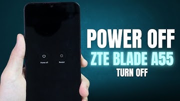 How to Turn Off Power ZTE Blade A55