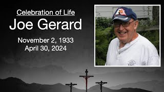 Joe Gerard - A Celebration of Life