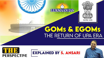 GOMs & EGOMs The return of UPA era | By S. Ansari | Lukmaan IAS