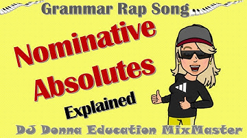 Grammar/Writing Rap Song #29 Nominative Absolute