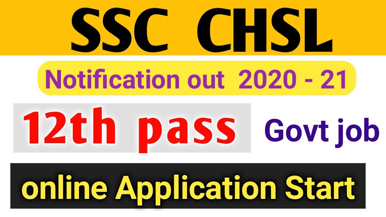 SSC chsl 2020 - 21 notification out online application start from 6 November | govt job after 12th |