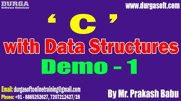 C with Data Structures tutorials || Demo - 1 || by Mr. Prakash Babu On 22-05-2023 @11AM IST