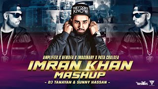 Imran Khan Mashup 2023 | Amplifier X Bewafa X Imaginary X Pata Chalgea | DJ Tanayan & Sunny Hassan