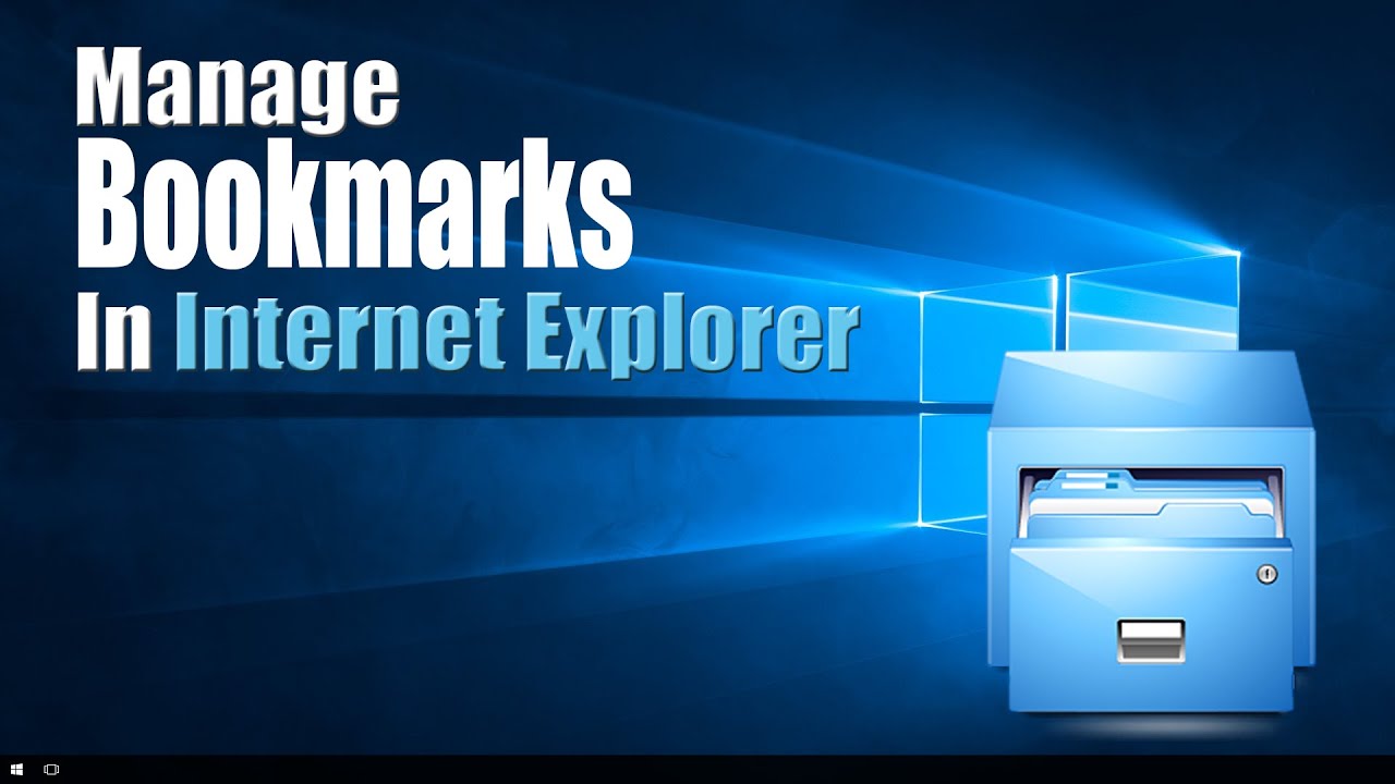 How to Manage Bookmarks in Explorer YouTube