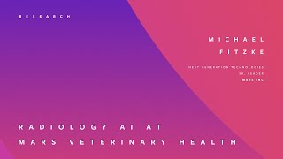 RADIOLOGY AI @MARS VETERINARY HEALTH | MICHAEL FITZKE