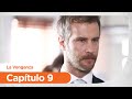 La Venganza | Capítulo 9