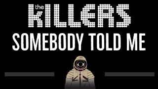 The Killers • Somebody Told Me (CC) 🎤 [Karaoke] [Instrumental Lyrics]