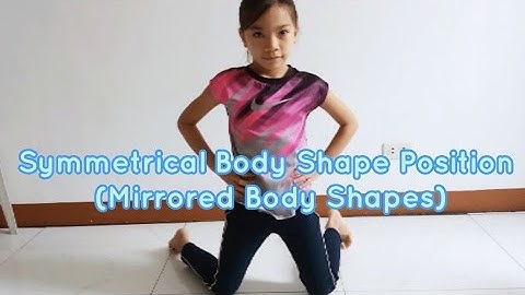 Symmetrical Body Shape Position (Mirrored Body Shapes)  Performance Task in PE by Sofia | Grade 2