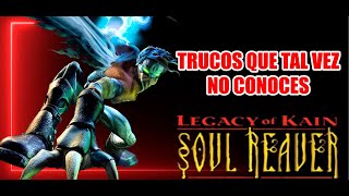 TRICKS YOU MAY NOT KNOW ABOUT LEGACY OF KAIN SOUL REAVER (PSX)