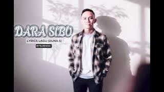 DARA SIBU LYRICS (DUNA SULANG)