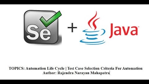 Automation Life Cycle | Test Case Selection Criteria For Automation