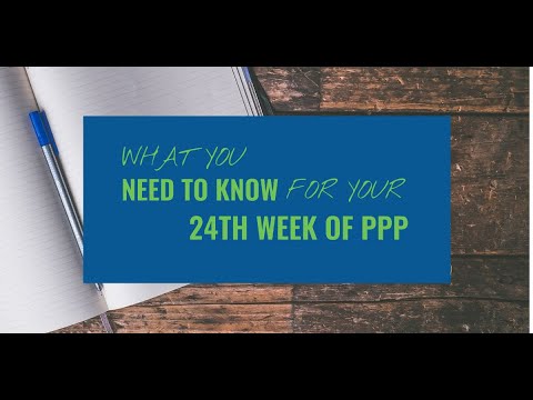 What You Need to Know For Your 24th Week of PPP - YouTube