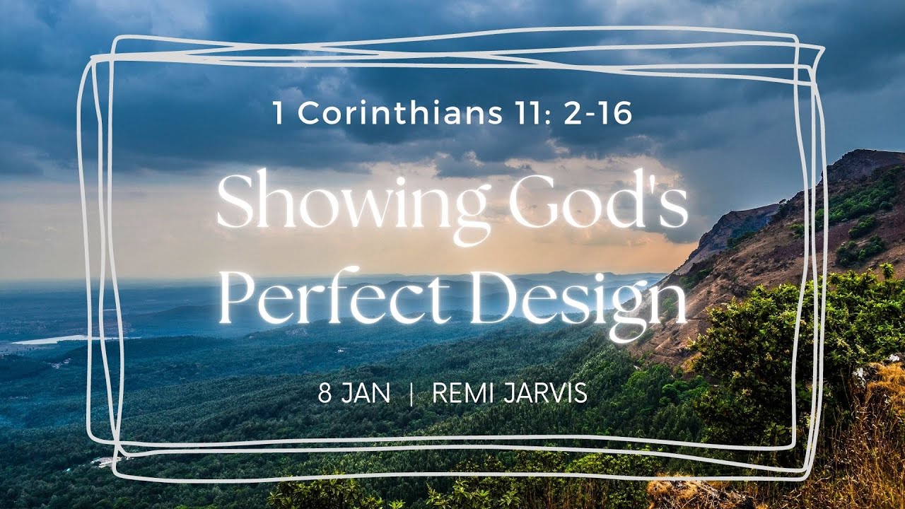 1 Corinthians 11216 Remi Jarvis 8th January 2023 YouTube