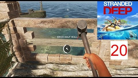 Stranded Deep Gameplay Walkthrough Part 20 - Creating Bricks (No Commentary)