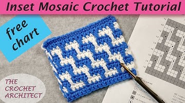 #23 - Inset Mosaic Crochet Tutorial & Free Chart
