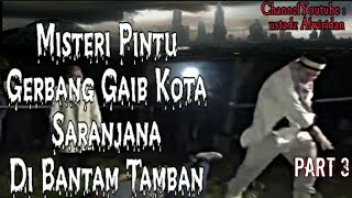 Misteri Desa Tamban Catur Part 3 -Alam sebelah terbaru 2021-