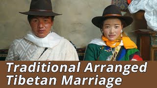 Arranged Marriage in Tibet Village with Tibetan Traditional Wedding Ceremony (Full Documentary)