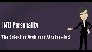 INTJ Personality Type Explained (MBTI) - Portrait, Traits