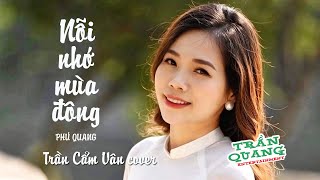 Nỗi nhớ mùa đông (Phú Quang) - Trần Cẩm Vân cover | TRẦN QUANG Entertainment
