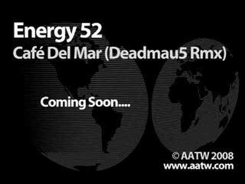 Energy 52 - Cafe Del Mar (Deadmau5 Remix)