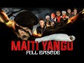 MAITI YANGU (FULL MOVIE)