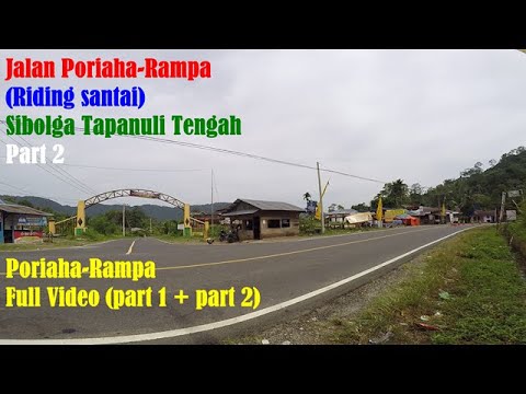 Jalan Rampa-Poriaha(Riding santai) Sibolga Tapanuli Tengah Part 2 - YouTube