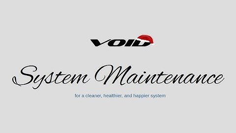 How to: System maintenance on Void Linux