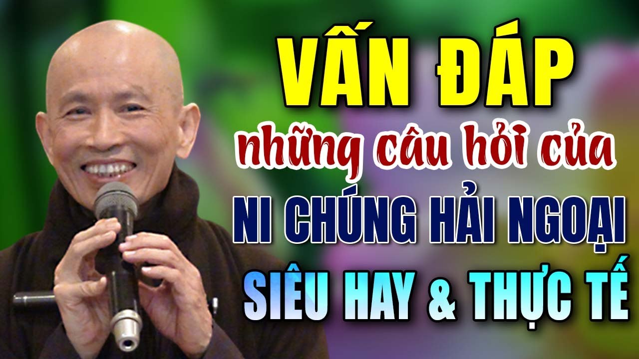 Thầy Trả Lời VẤN ĐÁP Những Câu Hỏi Của Ni Chúng Hải Ngoại SIÊU HAY & THỰC TẾ - HT Thích Phước Tịnh