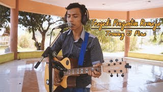Download Lagu Tragedi Pengantin Remaja - Tommy J Pisa (Mr. Caplen Cover) MP3