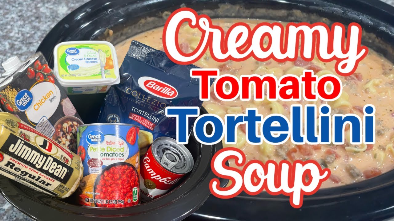 Slow Cooker Creamy Tomato Tortellini Soup Easy CrockPot Dinner Recipe YouTube