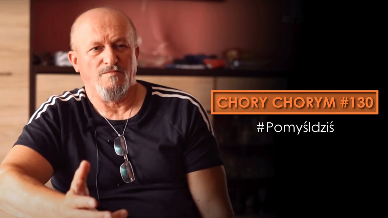 Chory chorym #130 #Pomyśldziś episode artwork