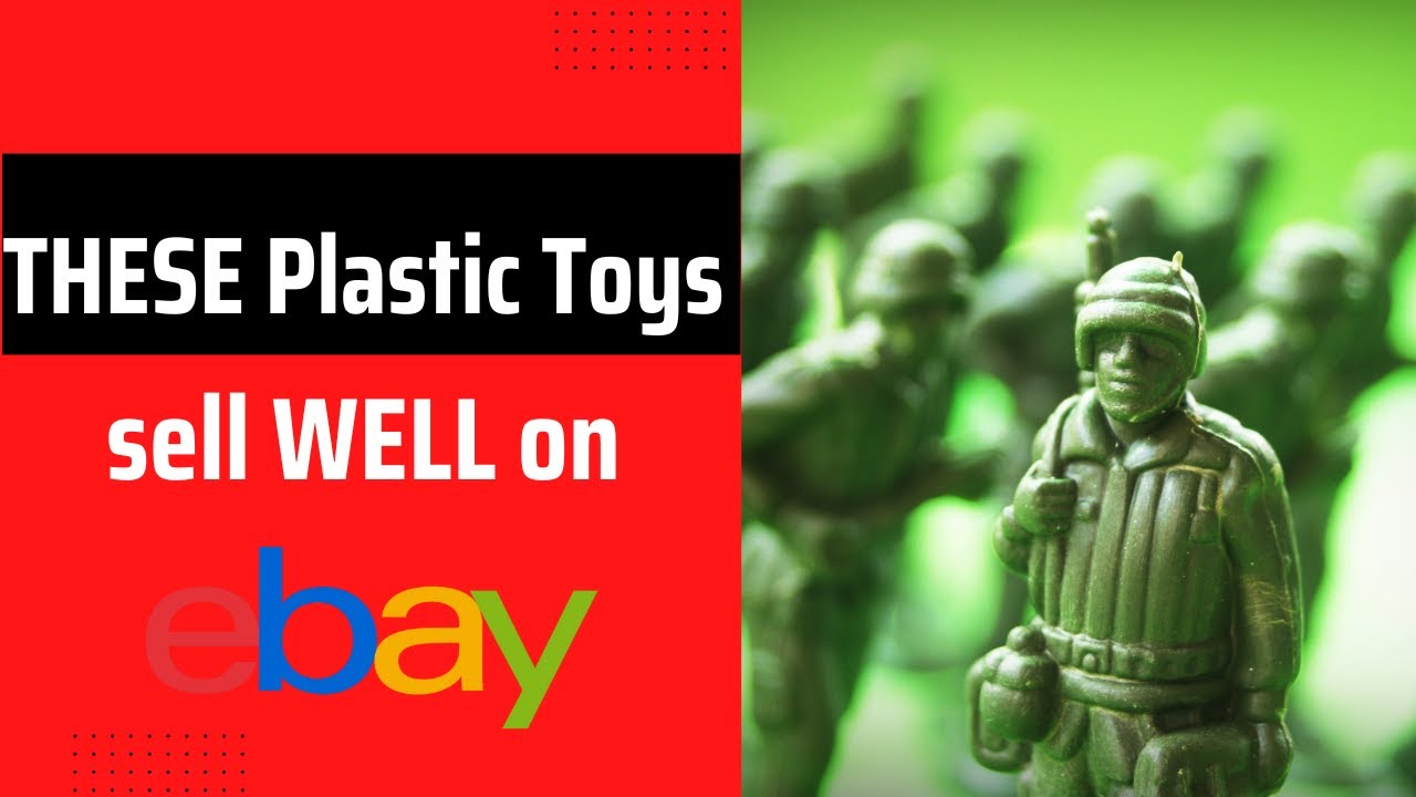 These PLASTIC toys sell WELL on eBay! YouTube